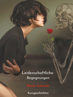 cover image of Leidenschaftliche Begegnungen